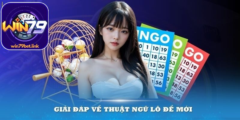 Các thuật ngữ lô đề chuyên ngành&nbsp;